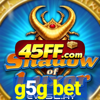 g5g bet